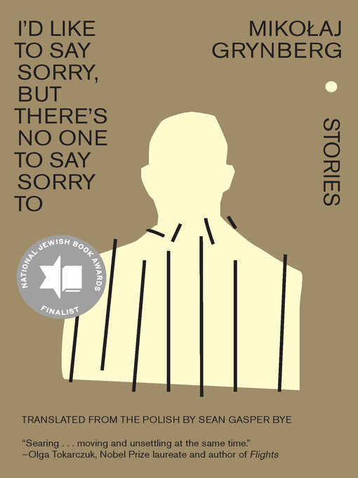 Title details for I'd Like to Say Sorry, but There's No One to Say Sorry To by Mikołaj Grynberg - Available